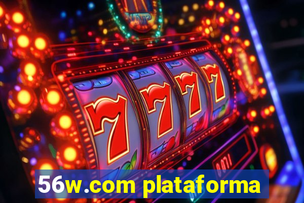 56w.com plataforma